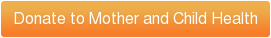 Donate to Mother and Child Health